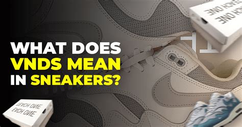 vnds meaning shoes|kicks sneaker slang.